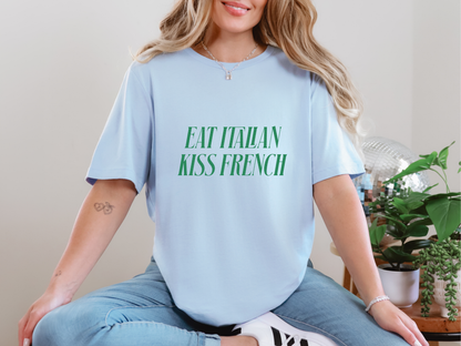 Eat Italian Kiss French DTF TRANSFER