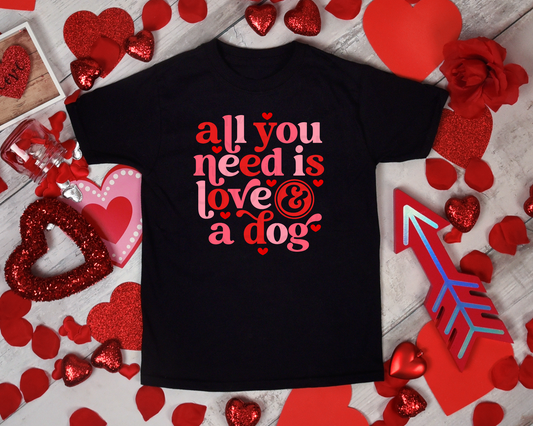 All You Need is Love and A Dog DTF TRANSFER