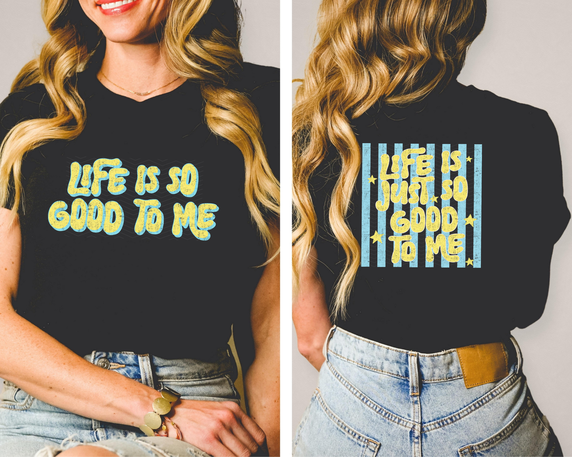 Life Is Just So Good To Me Back DTF TRANSFER