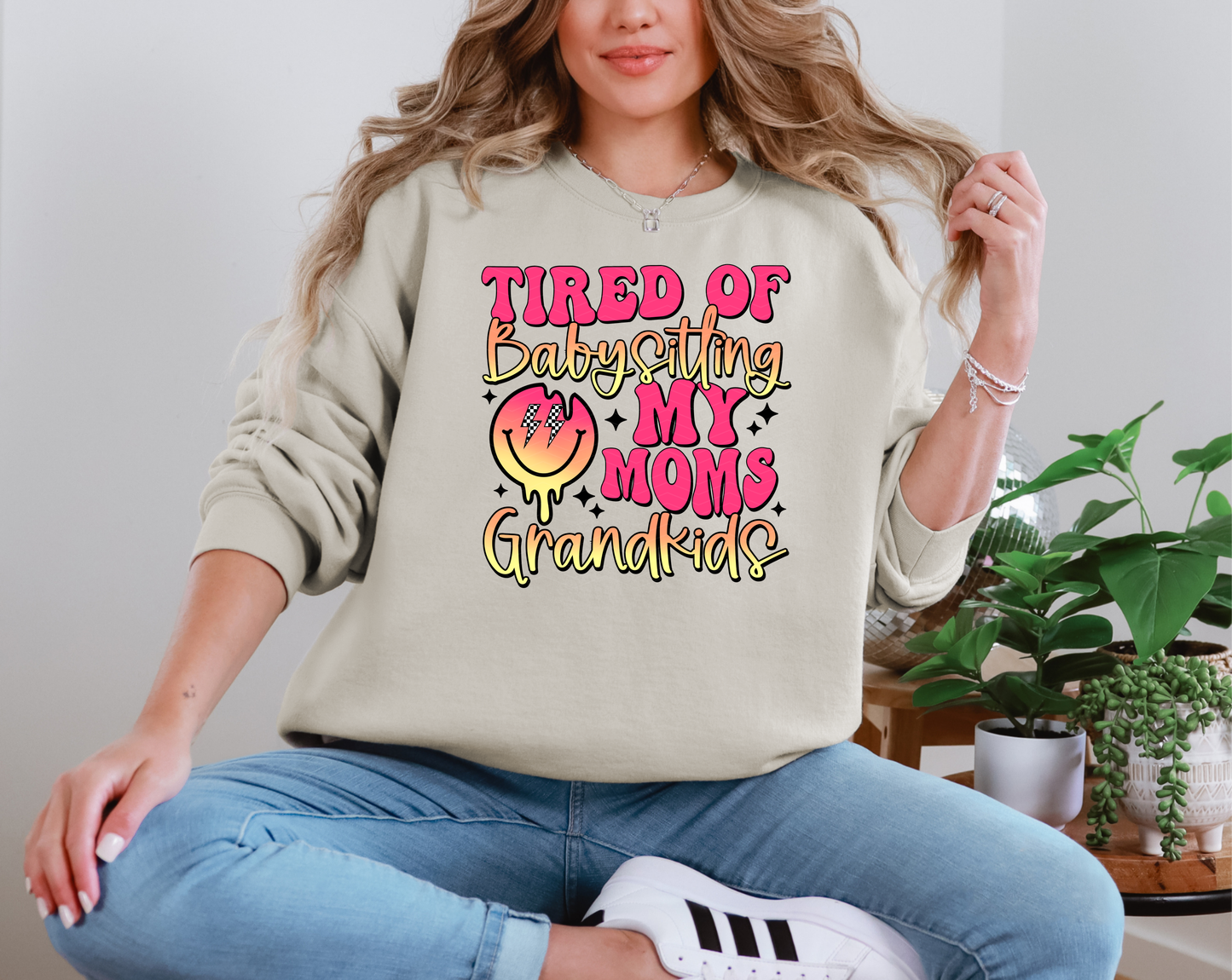 Tired Of Babysitting My Moms Grandkids DTF TRANSFER