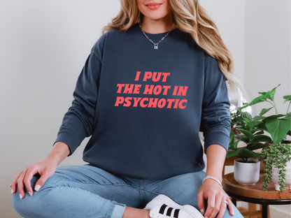 I Put The Hot In Psychotic DTF TRANSFER