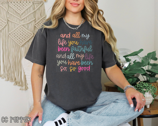 And All My Life You Have Been Faithful DTF TRANSFER