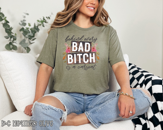 Behind Every Bad Bitch is a Carseat Floral