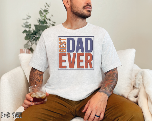 Best Dad Ever DTF TRANSFER