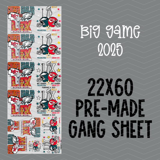 Big Game 2025 Pre-Made Gang Sheet - 22x60