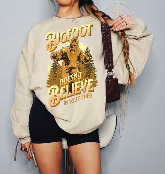 Bigfoot Doesn't Believe In You Either