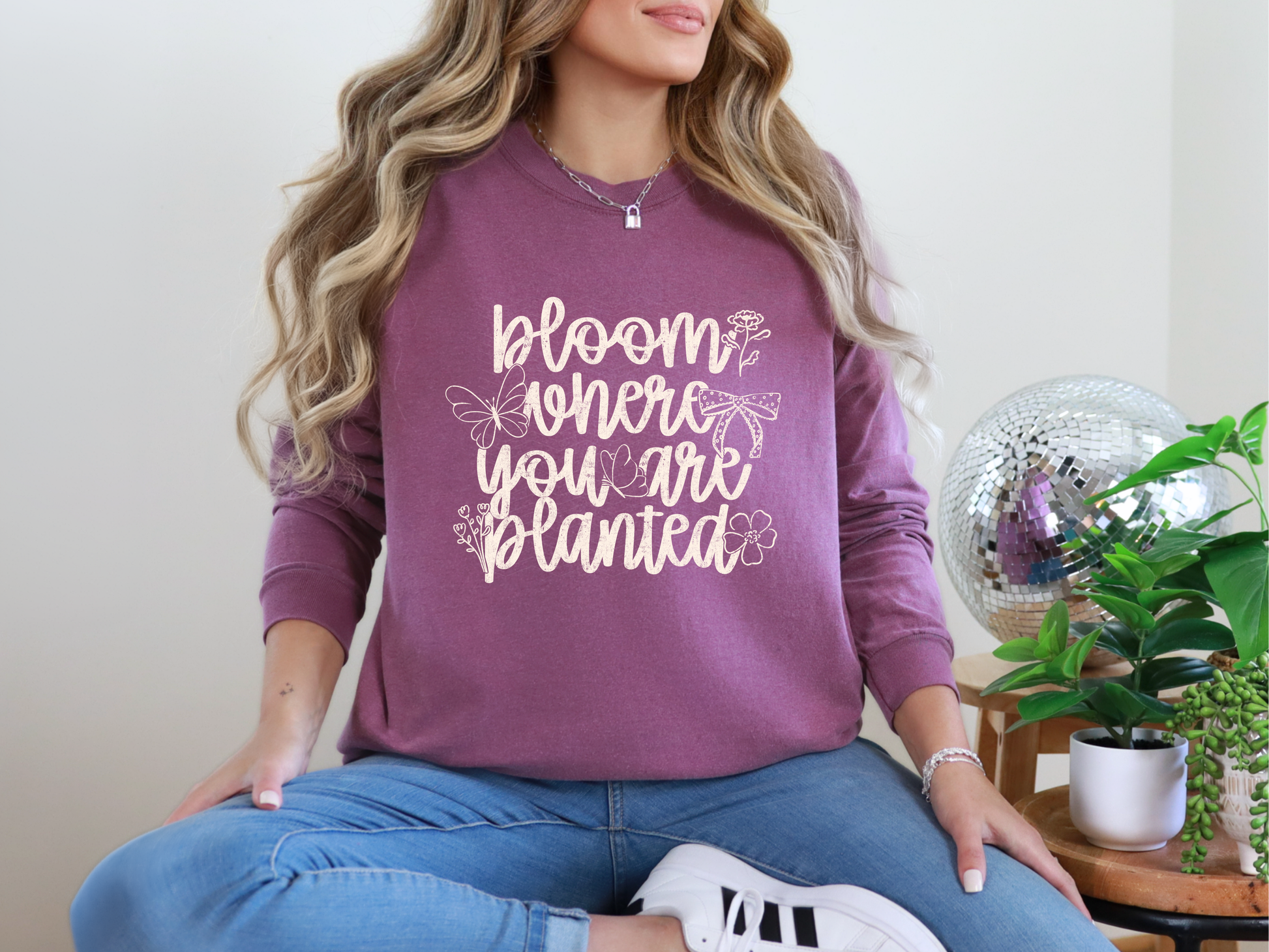 Bloom Where You Are Planted DTF TRANSFER