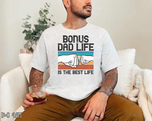 Bonus Dad Life Is The Best Life DTF TRANSFER