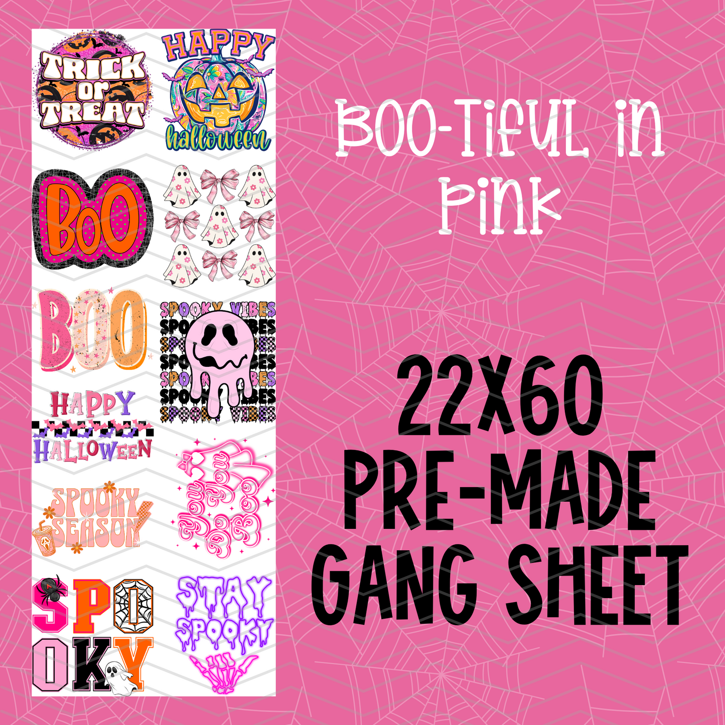 Boo-tiful in Pink Halloween Pre-Made Gang Sheet 22x60 DTF Transfers for Spooky Fun Graphics on Tees