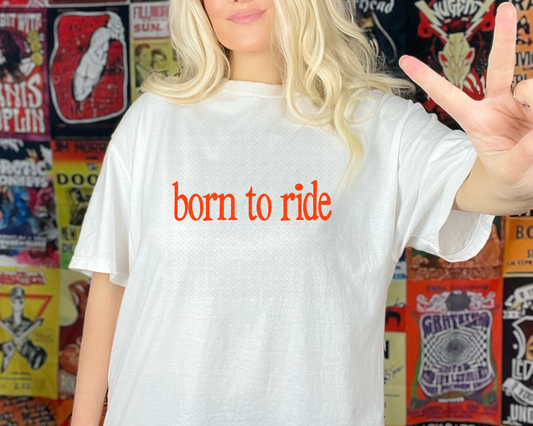 Born To Ride