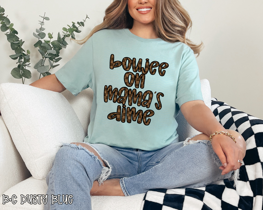 Boujee on Mama's Dime DTF TRANSFER