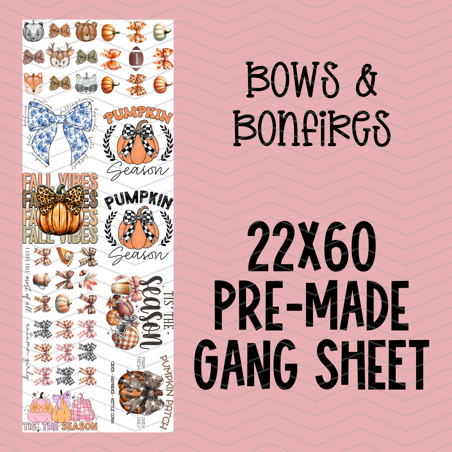 Bows & Bonfires Fall Pre-Made Gang Sheet - 22x60