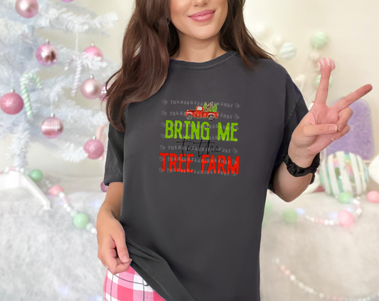 Bring Me To The Tree Farm DTF TRANSFER