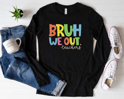 Bruh We Out - Teachers
