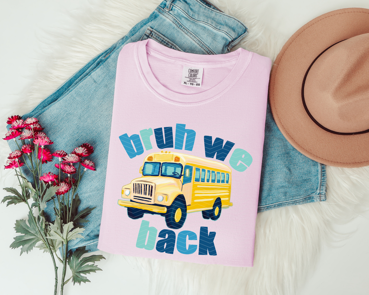 Bruh We Back Bus | 2 Colors | DTF TRANSFER