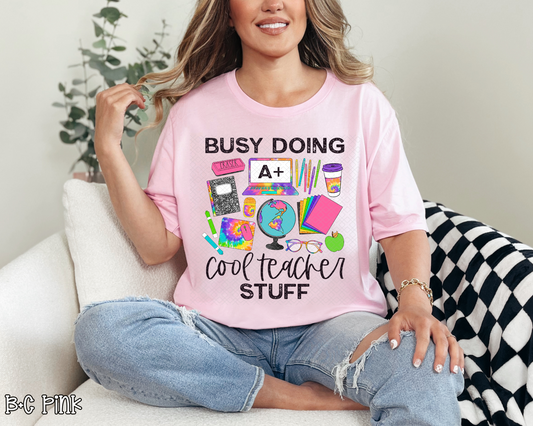 Busy Doing Cool Teacher Stuff Tie-Dye DTF TRANSFER