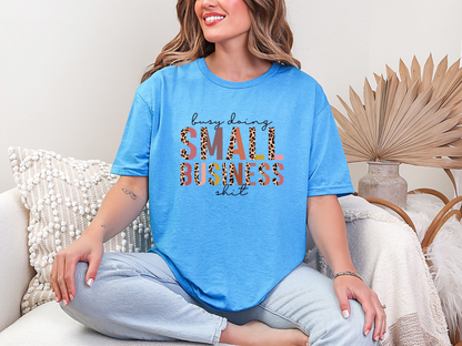 Busy Doing Small Business Shit Half Leopard DTF TRANSFER