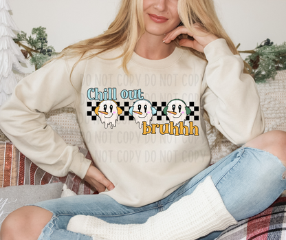 Chill Out Bruhhh | 2 COLORS | DTF TRANSFER