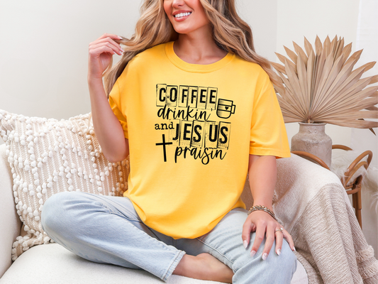 Coffee Drinkin and Jesus Praisin DTF TRANSFER