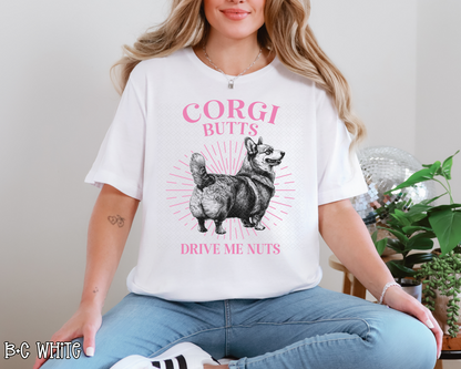 Corgi Butts Drive Me Nuts DTF TRANSFER
