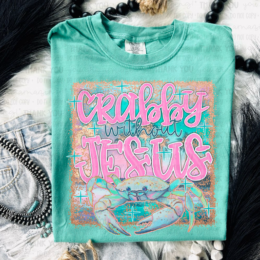 Crabby Without Jesus DTF TRANSFER