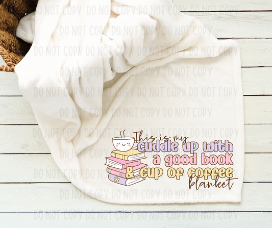 Cuddle Up with a Good Book & Cup of Coffee Blanket DTF TRANSFER