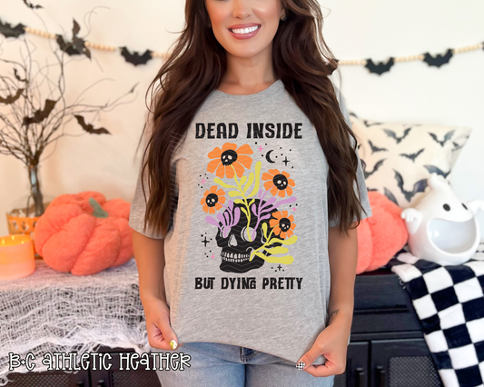 Dead Inside But Dying Pretty DTF TRANSFER