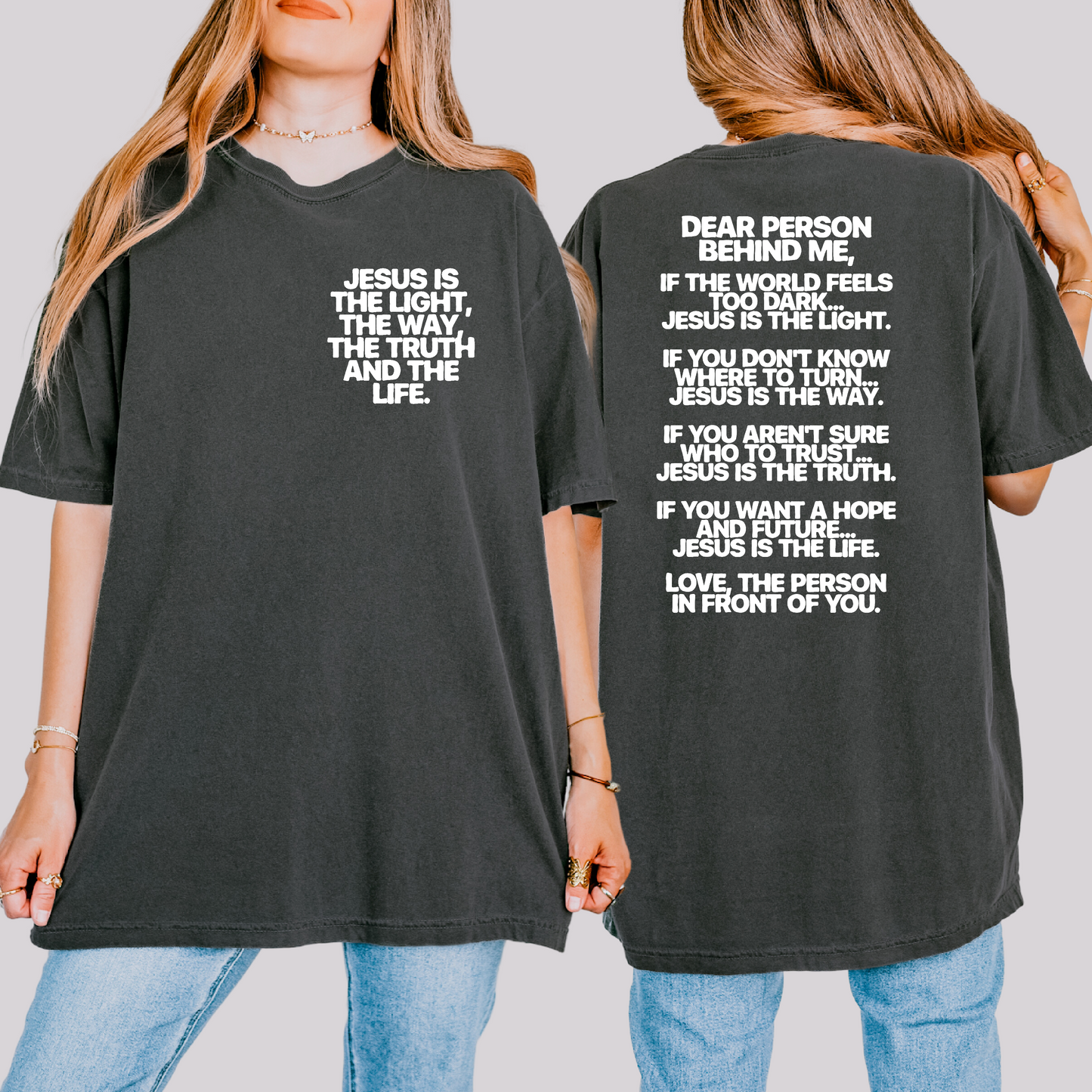 Dear Person Way Truth Life Front Back DTF TRANSFER