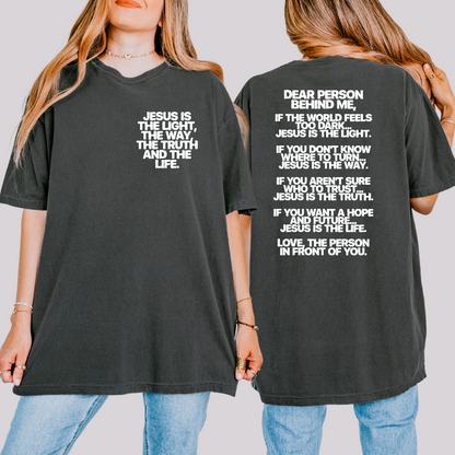 Dear Person Way Truth Life Front Back DTF TRANSFER
