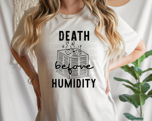Death Before Humidity