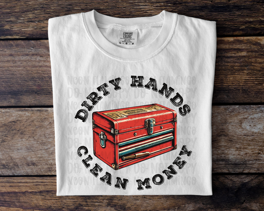 Dirty Hands Clean Money - Toolbox DTF TRANSFER