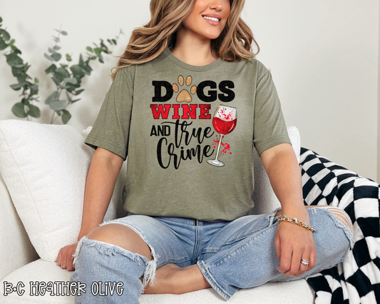 Dogs Wine and True Crime DTF TRANSFER