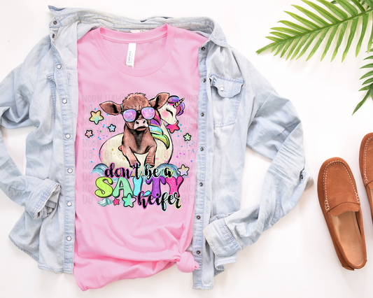 Don't Be A Salty Heifer