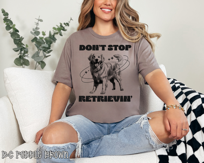 Don't Stop Retrievin' black DTF TRANSFER