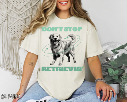 Don't Stop Retrievin' black DTF TRANSFER