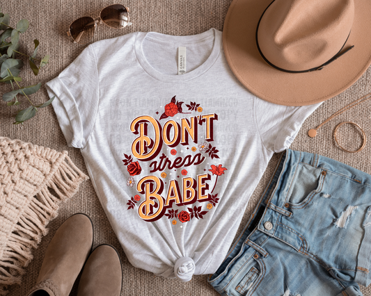 Don't Stress Babe