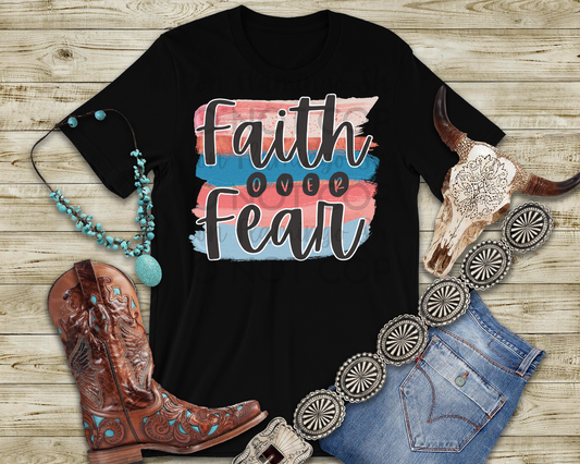 Faith Over Fear DTF TRANSFER