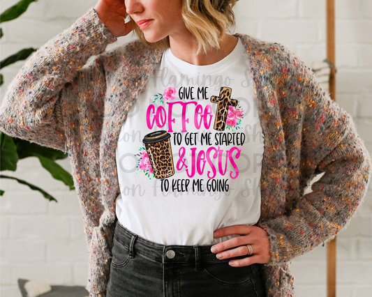 Give Me Coffee and Jesus