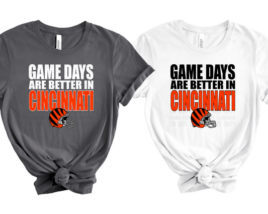 Game Days are Better In Cincinnati DTF TRANSFER