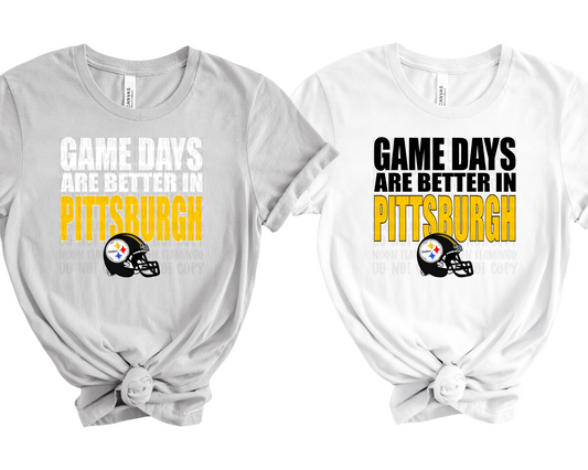 Game Days are Better In Pittsburgh DTF TRANSFER