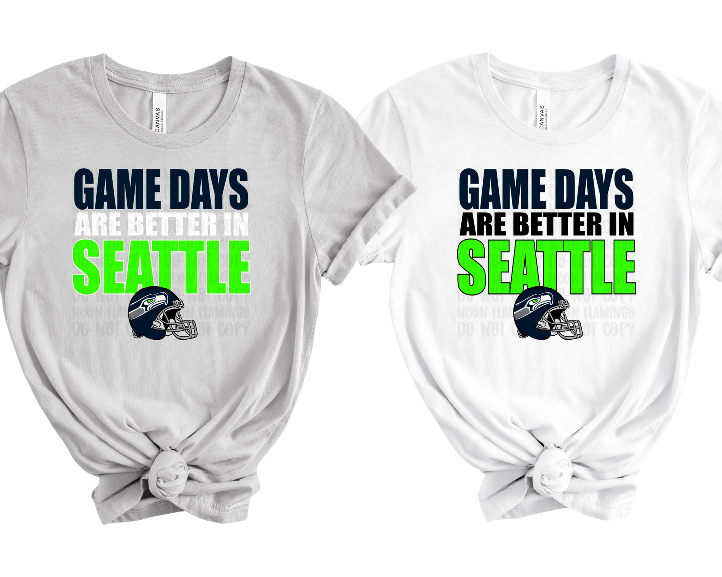 Game Days are Better In Seattle DTF TRANSFER