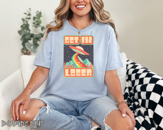 Get In Loser UFO DTF TRANSFER