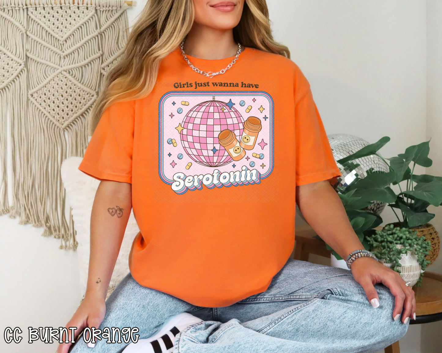 Girls Just Wanna Have Serotonin DTF TRANSFER