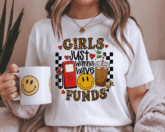 Girls Just Wanna Have Funds DTF TRANSFER