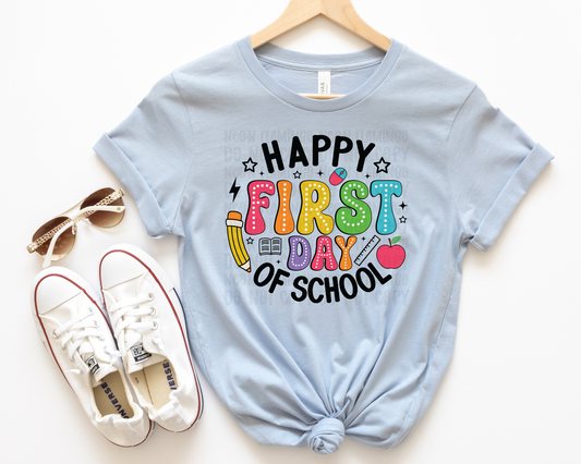 Happy First Day Of School | 2 Colors | DTF TRANSFER