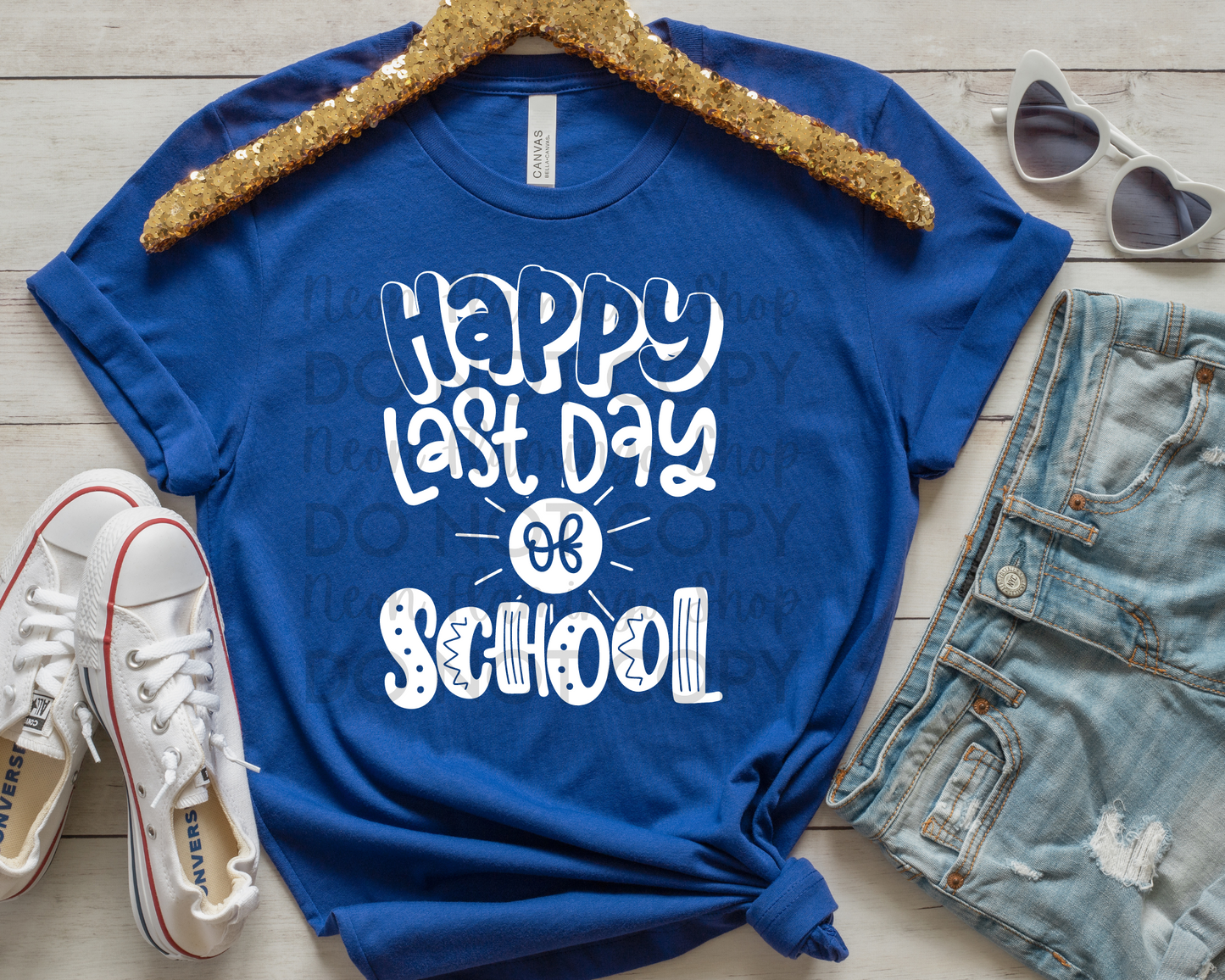 Happy Last Day of School | Multiple Colors | DTF TRANSFER