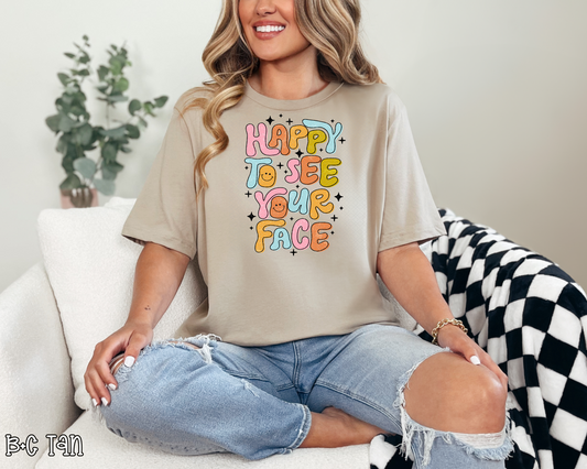 Happy To See Your Face Retro Rainbow DTF TRANSFER