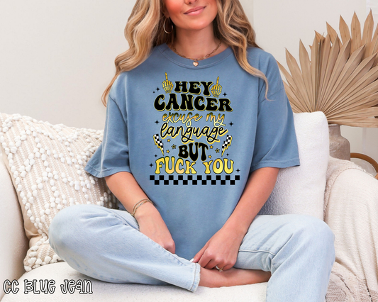 Hey Cancer Excuse My Language But FU Yellow