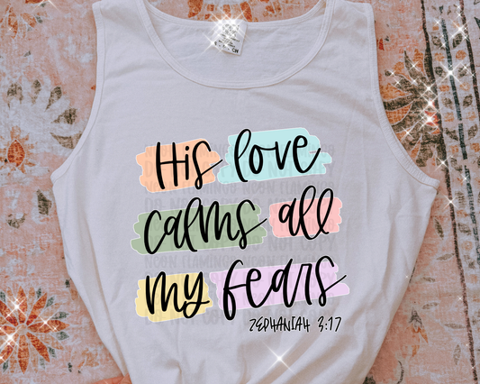 His Love Calms All My Fears DTF TRANSFER