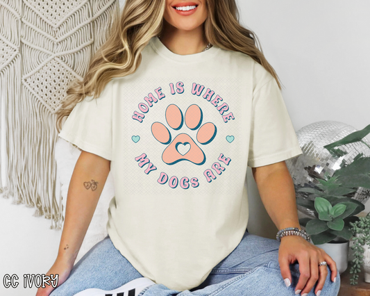 Home Is Where My Dogs Are pastel DTF TRANSFER
